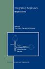 Integrative Biophysics: Biophotonics By Fritz-Albert Popp (Editor), L. V. Beloussov (Editor) Cover Image