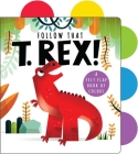 Follow That T. rex! By Editors of Silver Dolphin Books Cover Image
