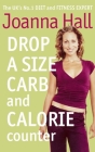 Drop a Size Calorie and Carb Counter By Joanna Hall Cover Image