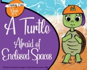 A Turtle Afraid of Enclosed Spaces Cover Image