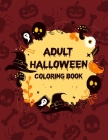 Adult Halloween Coloring Book: Adult Coloring Book Halloween, Gorgeous Coloring Book For Girls Cover Image