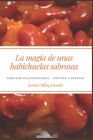 La Magia de Unas Habichuelas Sabrosas: Habichuelas Dominicanas - Historia y recetas Cover Image