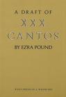 A Draft of XXX Cantos By Ezra Pound Cover Image