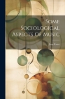 Some Sociological Aspects Of Music By Jaap Kunst Cover Image