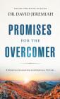 Promises for the Overcomer: 8 Essential Guarantees for Spiritual Victory By David Jeremiah Cover Image