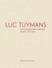 Luc Tuymans: Catalogue Raisonné of Paintings, Volume 1: 1972-1994 By Eva Meyer-Hermann Cover Image
