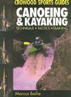 Canoeing & Kayaking: Techniques, Tactics, Training (Crowood Sports Guides) Cover Image