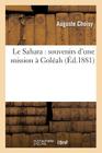 Le Sahara: Souvenirs d'Une Mission À Goléah (Histoire) Cover Image