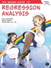 The Manga Guide to Regression Analysis By Shin Takahashi, Iroha Inoue, Co Ltd Trend Cover Image