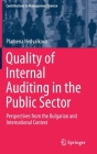 Quality of Internal Auditing in the Public Sector: Perspectives from the Bulgarian and International Context (Contributions to Management Science) Cover Image