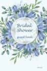 Bridal Shower Guest Book: Wedding day wishes, advice and tips for the Bride to Be from her family and friends By Jmw Journals Cover Image
