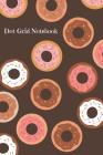 Dot Grid Notebook: Doughnuts; 100 sheets/200 pages; 6 x 9 By Atkins Avenue Books Cover Image