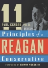 11 Principles of a Reagan Conservative By Paul Kengor, Ph.D. Cover Image