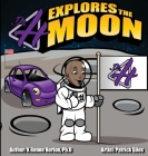 Dr H Explores the Moon By K. Renee Horton, Patrick Giles (Illustrator), Theresa Apodaca (Contribution by) Cover Image
