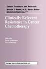 Clinically Relevant Resistance in Cancer Chemotherapy (Cancer Treatment and Research #112) Cover Image