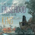 The Day that Falsehood Sought to be King Cover Image