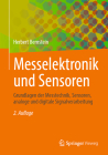 Messelektronik Und Sensoren: Grundlagen Der Messtechnik, Sensoren, Analoge Und Digitale Signalverarbeitung By Herbert Bernstein Cover Image