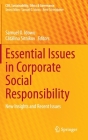 Essential Issues in Corporate Social Responsibility: New Insights and Recent Issues (Csr) By Samuel O. Idowu (Editor), Cătălina Sitnikov (Editor) Cover Image
