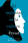 El Malestar en la cultura (Pensamiento ilustrado) By Sigmund Freud Cover Image