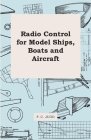 Radio Control for Model Ships, Boats and Aircraft By F. C. Judd Cover Image