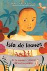 Isla de leones (Lion Island): El guerrero cubano de las palabras By Margarita Engle, Alexis Romay (Translated by) Cover Image