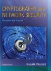 Cryptography and Network Security: Principles and Practice By William Stallings Cover Image