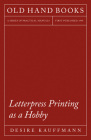 Letterpress Printing as a Hobby: With an Introductory Chapter by Theodore De Vinne Cover Image