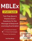 MBLEx Study Guide: Test Prep Book & Practice Exam Questions for the Massage and Bodywork Licensing Examination By Mblex Test Prep Review Team Cover Image