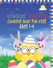 Unique Easter Coloring Book For Kids Ages 1-4: Happy Easter Eggs Coloring Book for Boys Girls.Perfect Gift for Toddlers and Preschool Kids. Cover Image