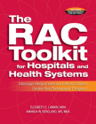 The Rac Toolkit for Hospitals and Health Systems: Manage Responses and Avoid Claims Under the Permanent Program Cover Image