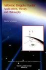Airborne Doppler Radar: Applications, Theory, and Philosophy (Progress in Astronautics and Aeronautics #215) By Martin Schetzen Cover Image