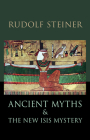 Ancient Myths and the New Isis Mystery: (Cw 180) Cover Image