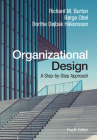 Organizational Design: A Step-By-Step Approach By Richard M. Burton, Børge Obel, Dorthe Døjbak Håkonsson Cover Image