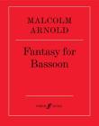 Fantasy for Bassoon: Part(s) (Faber Edition) By Malcolm Arnold (Composer) Cover Image