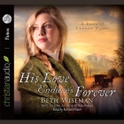 His Love Endures Forever Lib/E By Beth Wiseman, Kirsten Potter (Read by) Cover Image