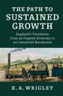 The Path to Sustained Growth By E. A. Wrigley Cover Image