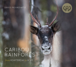Caribou Rainforest: From Heartbreak to Hope Cover Image