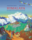Himalaya: The Wonders of the Mountains That Touch the Sky Cover Image