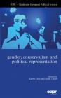 Gender, Conservatism and Political Representation By Karen Celis (Editor), Sarah Childs (Editor) Cover Image