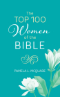 The Top 100 Women of the Bible Cover Image