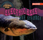 Electric Eels Are Strange By Natalie Humphrey Cover Image