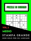 Puzzle di Sudoku non Solo per Anziani Grande Stampa: MEDIO Vol. 1: Ideale per Persone con Disabilità Visive o Problemi di Vista - Grazie al Carattere Cover Image