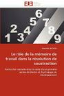 Le Rôle de la Mémoire de Travail Dans La Résolution de Soustraction (Omn.Univ.Europ.) Cover Image