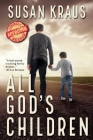 All God's Children By Susan Kraus Cover Image