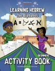 Learning Hebrew: The Alphabet Activity Book Cover Image