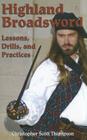 Highland Broadsword: Lessons, Drills, and Practices Cover Image