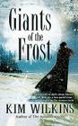 Giants of the Frost By Kim Wilkins Cover Image