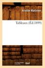 Tableaux (Éd.1899) (Histoire) Cover Image