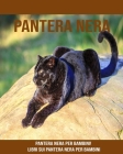 Pantera Nera: Pantera Nera per bambini! Libri sui Pantera Nera per bambini By Giorgia Biondi Cover Image