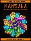 Mandala: White Background Stress Relieving Mandala Designs for Adults - An Adult Coloring Book with intricate Mandalas for Stre Cover Image
